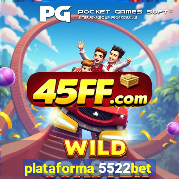 plataforma 5522bet